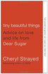

Tiny Beautiful Things Advice on Love&Life from Dear Sugar