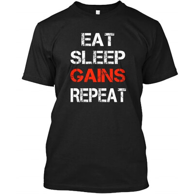 

Eat Sleep Gains Repeat Tshirt - Hanes Tagless Tee