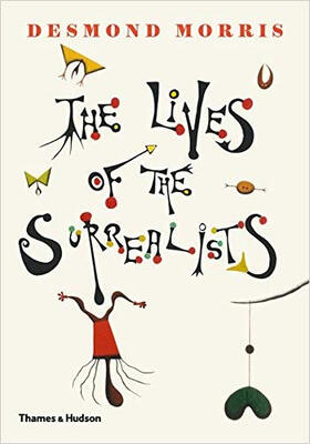 

The Lives of the Surrealists