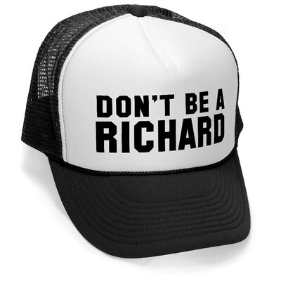 

Megashirtz - Dont Be a Richard - Retro Vintage Style Trucker Hat Cap