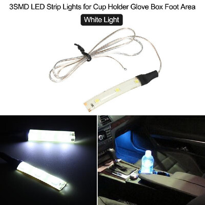 

3SMD LED Strip Lights for Cup Holder Glove Box Foot AreaWhite Light