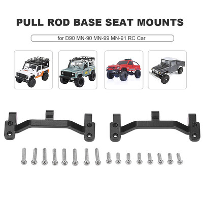 

Aluminum Alloy Pull Rod Base Seat Mounts for D90 MN-90 MN-99 MN-91 FJ-45 RC Car 112 Rock Crawler Upgrade Parts
