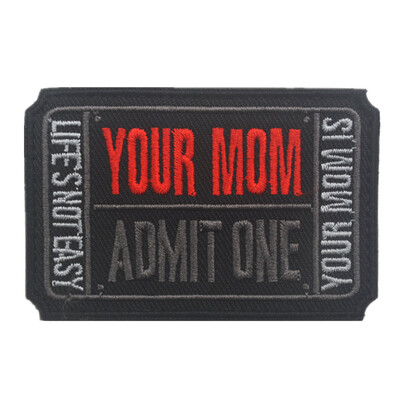 

Siaonvr Your Mom Admit One Life Is Not Easy Patch Flag Magic Stickers Badge Decoration