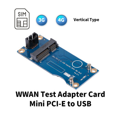 

Mini PCI-E to USB Adapter Card with SIM Slot WWAN Test Converter Adapter Card 3G4G Module Vertical Type