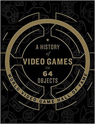 

A History of Video Games in 64 Objects