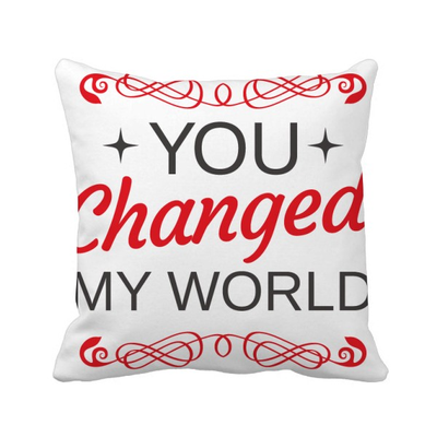 

You Changed My World Valentines Day Square Throw Pillow Insert Cushion Cover Home Sofa Decor Gift