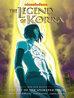 

The Legend of Korra The Art of the Animated Ser