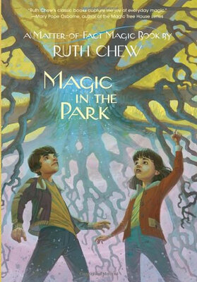

Magic in the Park Stepping Stone Booktm A Matter-of-Fact Magic Book