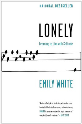 

Lonely Learning to Live with Solitude
