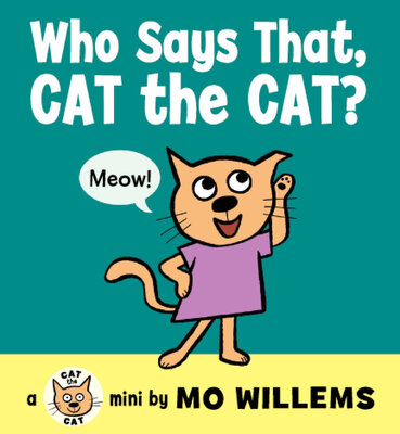 

Who Says That Cat the Cat Board book