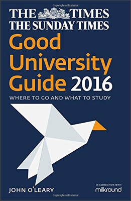 

The Times Good University Guide 2016 Where To Go And What To Study