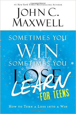 Sometimes You Win--Sometimes You Learn for Teens