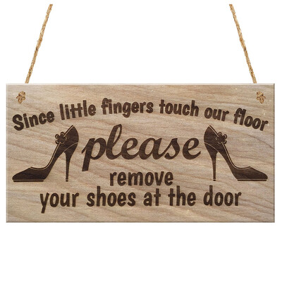 

UpperX Since Little Fingers Touch Our Floor Please Remove Your Shoes At The Door Plaque Wooden Sign Hanging Gift