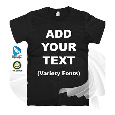

Custom T Shirts Ultra Soft Add Your Text for Men & Women Unisex Cotton T Shirt