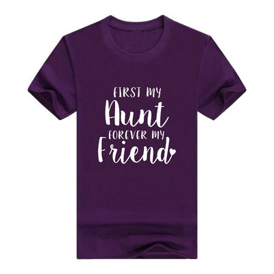 

Aunt Gifts First My Aunt Forever My Friend Aunt Mens T-Shirt