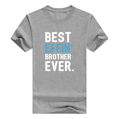 

Brother Gifts Best Effin Brother Ever T-Shirt