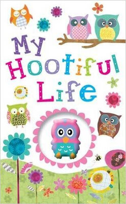 

My Hootiful Life