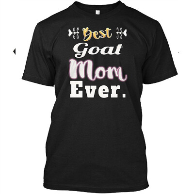 

Best Goat mom Ever Tshirt - Hanes Tagless Tee