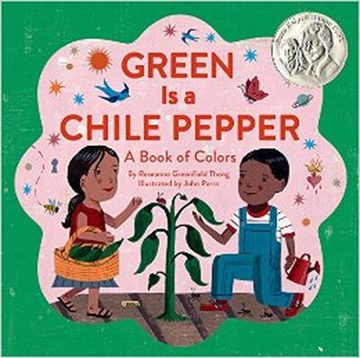 

Green Is a Chile Pepper A Book of Colors