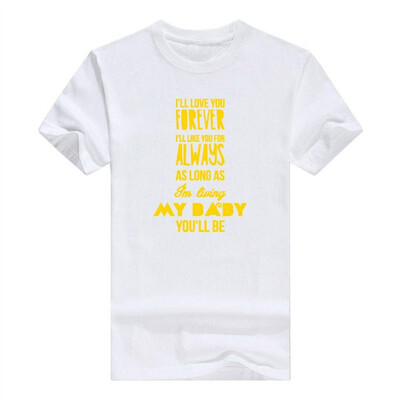 

Will Always Be My Baby Fashion Personality T-Shirt For Men