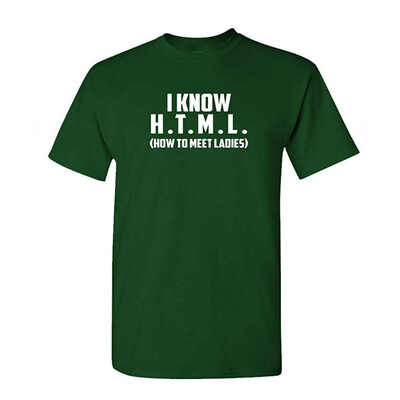 

I Know HTML - How to Meet Ladies - Funny - Mens Cotton T-Shirt