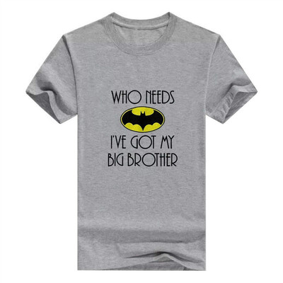 

Who Needs Batman Big Brother Funny Nerd Cute Hero Romper Men T-Shirt