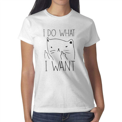 

Melinda I Do What I Want-2 Pretty Women White tee Shirt Cotton Fashion T-Shirts