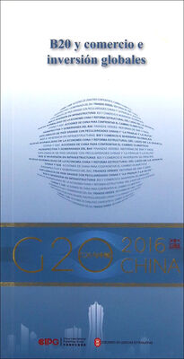 

“G20与中国”：B20与全球贸易投资（西班牙文版）