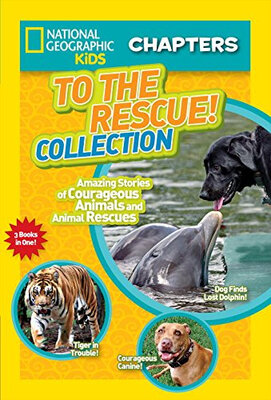 

National Geographic Kids Chapters To the Rescue
