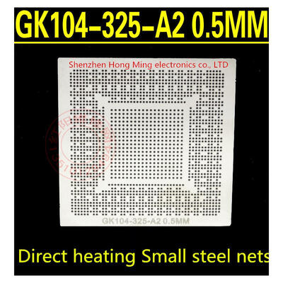 

Direct heating GK104-355-A2 GK104-200-KA-A2 GTX670 GTX680 GTX690 GK104-225-A2 GK104-425-A2 N14E-GT-W-A2 stencil