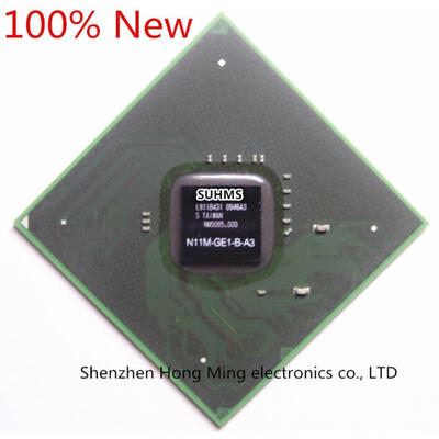 

100% New N11M-GE1-B-A3 N11M GE1 B A3 BGA Chipset