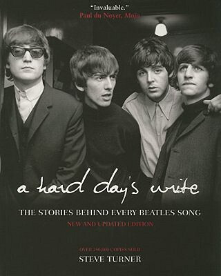 

A Hard Days Write The Stories Behind Every Beatles Song illustrated edition