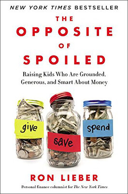 

The Opposite of Spoiled Raising Kids Who Are Gr