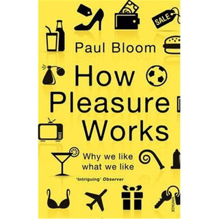 预订How Pleasure Works:Why we like what we like