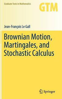 Spot brownian motion, martingales, and stochastic calculus brownian motion, martingales, and stochastic calculus english original