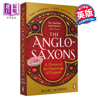 盎格鲁 撒克逊族 英格兰历史起源 The Anglo Saxons A History of the Beginnings of England 英文原版 Marc Morris