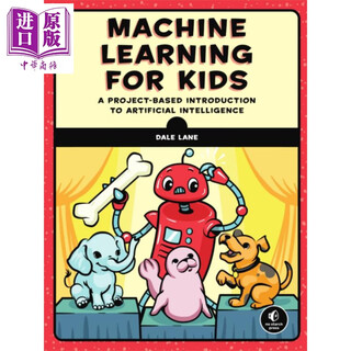 Pre-sale machine learning for kids introduction to project-based artificial intelligence original english machine learning for kids dale lane