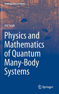 现货 量子多体系统的物理与数学 英文原版 Physics and Mathematics of Quantum Many-Body Systems Hal Tasaki