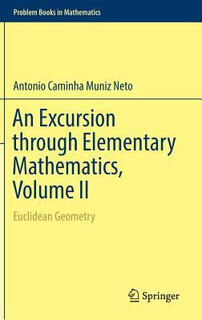 Available monthly specials an excursion through elementary mathematics, volume ii euclidean geometry