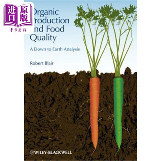 有机生产和食品质量 一个脚踏实地的分析 Organic Production And Food Quality 英文原版