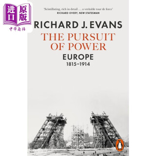 企鹅欧洲史7 竞逐权力 1815 1914 英文原版 Richard EvansThe Pursuit of Power  Europe 1815 1914