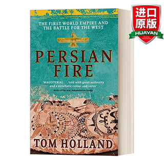 Persian Fire 英文原版 汤姆·霍兰 波斯战火 一个世界帝国及其西征 英文版 进口英语原版书籍