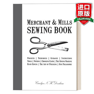 Merchant & Mills Sewing Book 英文原版 英国缝纫品牌Merchant & Mills缝纫之书 缝纫爱好者的入门指南 英文版 进口英语原版书籍
