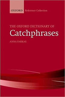 【3-6周达】牛津口头禅字典 The Oxford Dictionary of Catchphrases