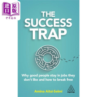 成功陷阱 你为什么继续做自己不喜欢的工作 英文原版 The Success Trap Amina Aitsi Selmi