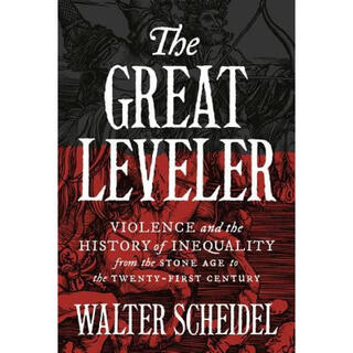 英文原版书 不平等社会 The Great Leveler Walter Scheidel