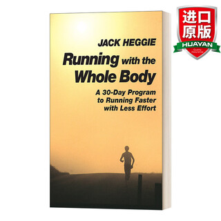 Running with the Whole Body 英文原版 全身投入跑步 用更少的努力跑得更快的30天计划 英文版 进口英语原版书籍