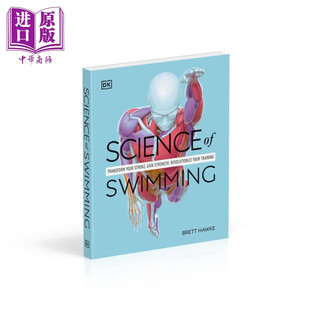 Dk science of swimming changing swimming styles training to improve strength science of swimming original english version brett hawke