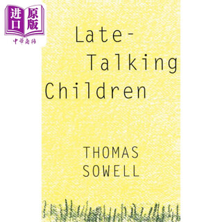 索维尔 说话晚的孩子 英文原版 Late Talking Children Thomas Sowell