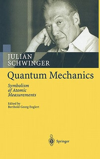 现货 Quantum Mechanics: Symbolism of Atomic Measurements